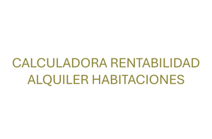 Calculadora de Rentabilidad de Alquileres por Habitaciones Gratis