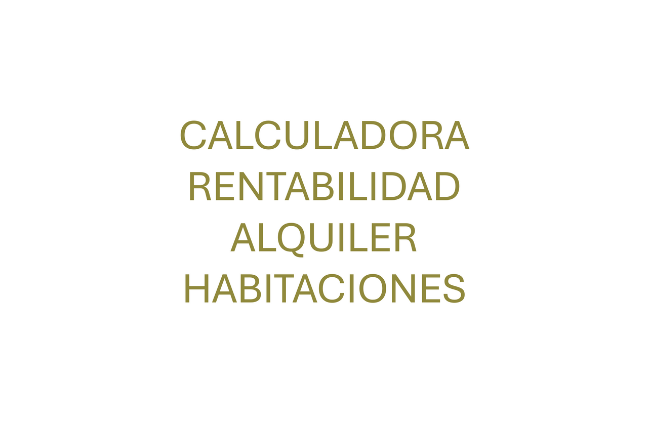 Calculadora de Rentabilidad de Alquileres por Habitaciones Gratis